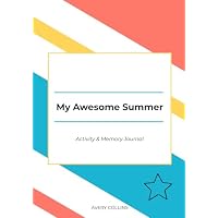 My Awesome Summer: Activity & Memory Journal