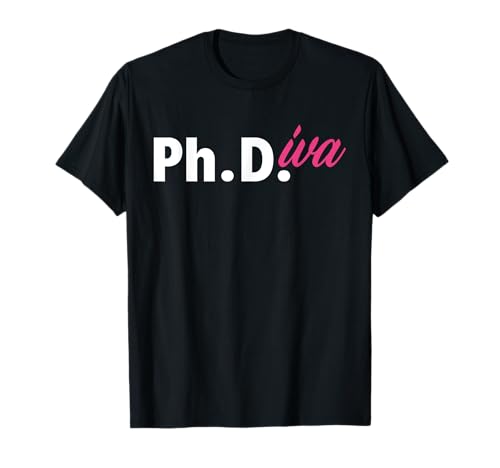 Ph Diva Mujeres Disertación Doctorado Graduación Doctorado Camiseta