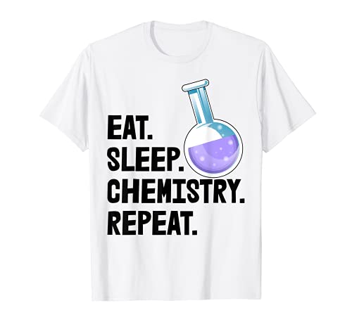 Mangiare chimica del sonno ripetere camicia divertente scienza Tee Chemist Maglietta