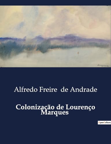Colonização de Lourenço Marques (Portuguese Edition)