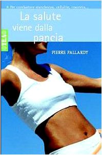 Paperback La salute viene dalla pancia [Italian] Book
