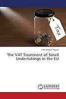 The VAT Treatment of Small Undertakings in the EU 365975739X Book Cover