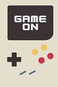 Game On Notebook: A Cool Retro 100 Page Lined Gaming Notebook for School, Notes, Ideas and Gamer Life