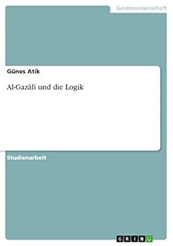 Paperback Al-Gazālī und die Logik [German] Book