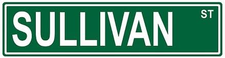 Slap-Art Sullivan St. Street Sign 24x6 Funny Joke Humor Novelty Metal Aluminum Sign
