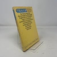 Prayerways: For Those Who Feel Discouraged or Distraught, Frightened or Frustrated, ... Burned Out or Just Plain Worn Out 0060670681 Book Cover