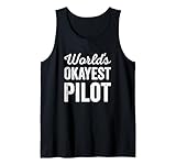 worlds okayest pilot funny sarcastic saying flying lovers canotta