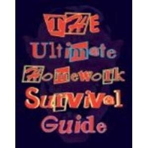 Paperback The Ultimate Homework Survival Guide Book