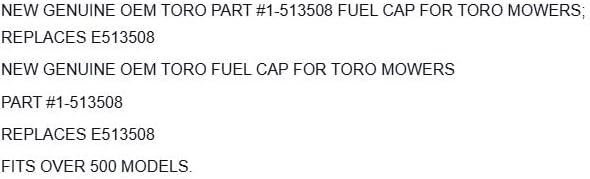 Replacement for TORO GENUINE PART #1-513508 FUEL CAP FOR MOWERS; E513508 OEM