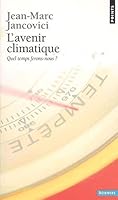 Avenir Climatique. Quel Temps Ferons-Nous ?(L') 2020512351 Book Cover