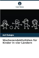 Wochenendaktivitäten für Kinder in vier Ländern 6205341298 Book Cover