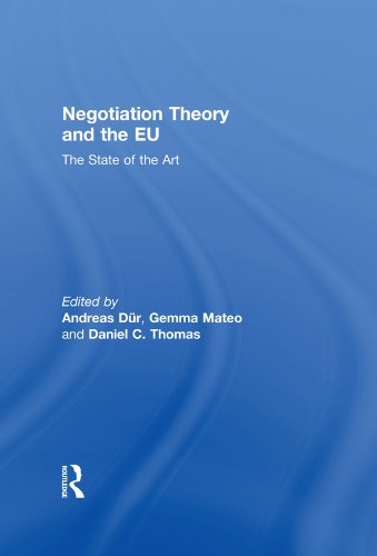Negotiation Theory and the EU: The State of the Art (Journal of European Public Policy Series)