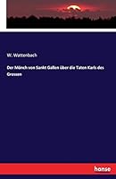 Der Monch Von Sankt Gallen Uber Die Taten Karls Des Grossen 3743301288 Book Cover