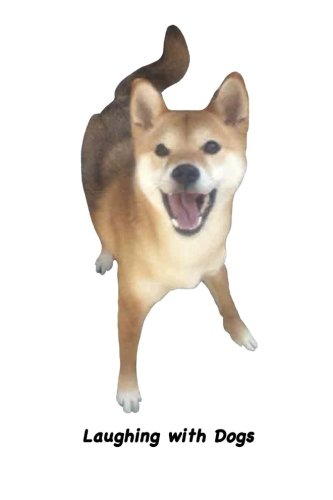 Laughing With Dogs