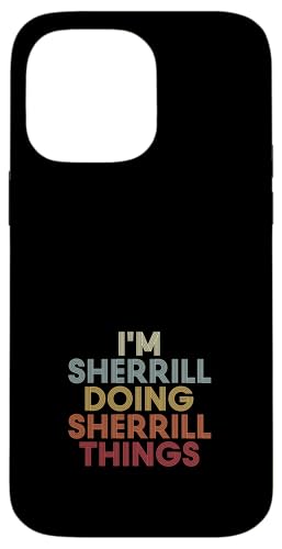 Sherrill Name Sherrill Personalized Name First Given �X�}�z�P�[�X iPhone 14 Pro Max �p