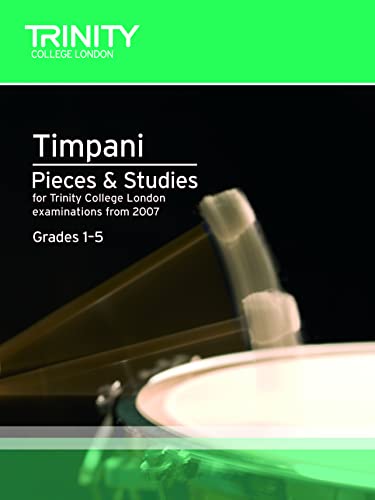 Percussion Exam Pieces & Studies Timpani: Grades 1-5 (Trinity Guildhall Percussion Examination Pieces & Studies): Percussion Teaching Material