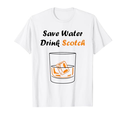 Funny Drinking whiskey Alcohol Save water drink Scotch Camiseta