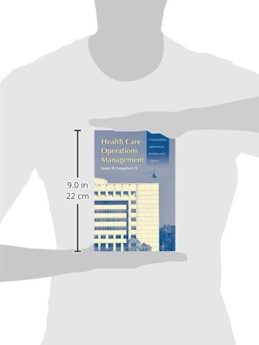 Health Care Operations Management: A Quantitative Approach to Business and Logistics