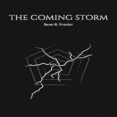 The Coming Storm Audiobook By Sean R. Frazier cover art