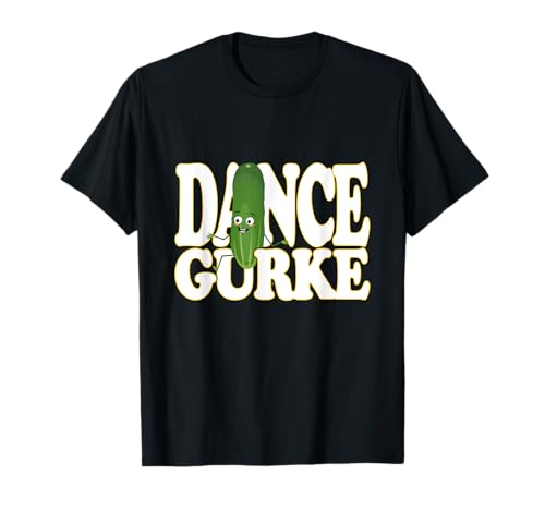 Tanzgurke Dab Dance Gurke mit schönem Schriftzug T-Shirt Tanzgurke Dab Dance Gurke mit schönem Schriftzug T-Shirt