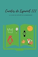 Cuentos de Español III 1719476012 Book Cover