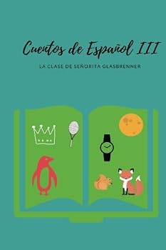 Paperback Cuentos de Español III (Spanish Edition) [Spanish] Book