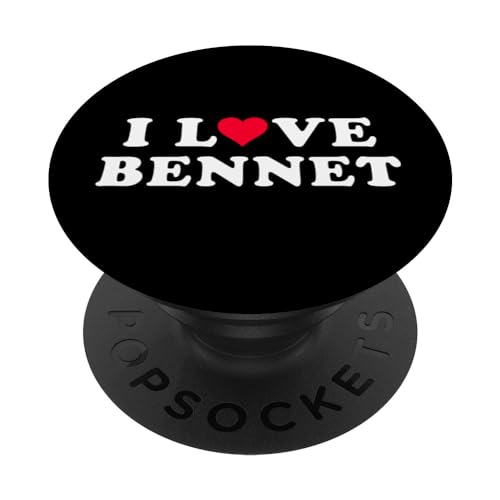 I Love Bennet Matching Girlfriend & Novio Bennet Nombre PopSockets PopGrip Intercambiable