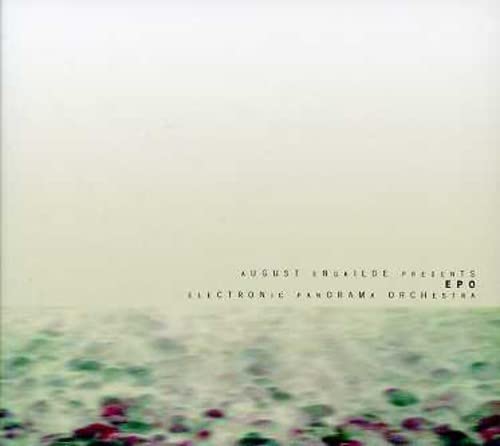 Electronic Panorama Orchestra: ENGKILDE PRESENTS EPO,AUGUST