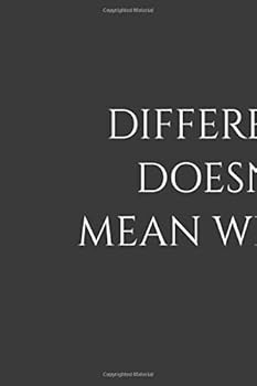 Paperback DIFFERENT DOESN'T MEAN WRONG: Positive Quote Journal Wide Ruled College Lined Composition Notebook For 119 Pages of 6"x9" Lined ... quote lined notebook Series) Book