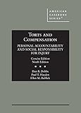 Torts and Compensation, Personal Accountability and Social Responsibility for Injury, Concise (American Casebook Series)
