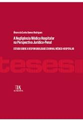 Capa de A Negligência Médica Hospitalar na Perspectiva Jurídico-Penal