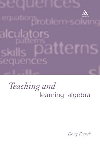 Teaching and Learning Algebra view 2