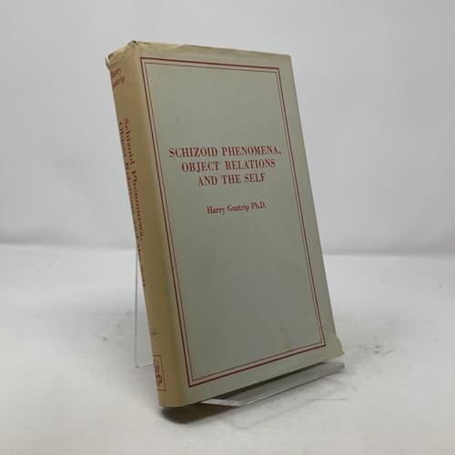 Schizoid Phenomena, Object-Relations and the Self
