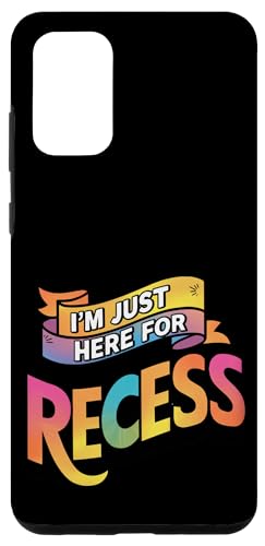 Galaxy S10e I'm Just Here For Recess Funny Back to School Kids Classroom Case