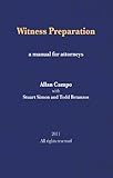 Witness Preparation: A manual for attorneys