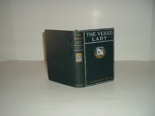 THE VEILED LADY AND OTHER MEN AND WOMEN By F. H... B00B00M4TO Book Cover