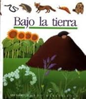 Bajo la Tierra = Under the Ground 8434834693 Book Cover