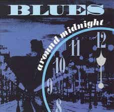 Blues Around Midnight [Audio CD]