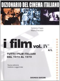 Dizionario del cinema italiano. I film: 4\1 Dizionario del cinema italiano. I film: 4\1