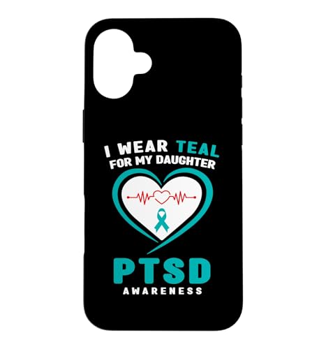 I Wear Teal for My Daughter PTSD�[�� �X�}�z�P�[�X iPhone 16 Plus �p
