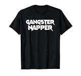 Gangster Napper Funny Rap Artist Gangster Rap Musician T-Shirt