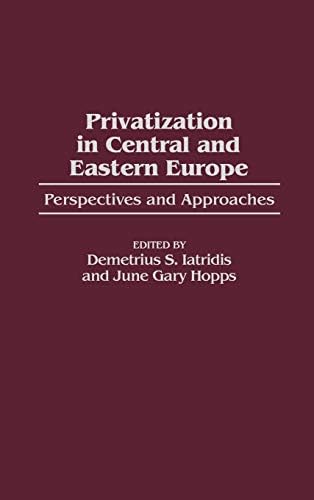 Privatization in Central and Eastern Europe: Perspectives and ...