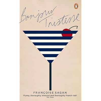 Bonjour Tristesse: Fran&ccedil;oise Sagan