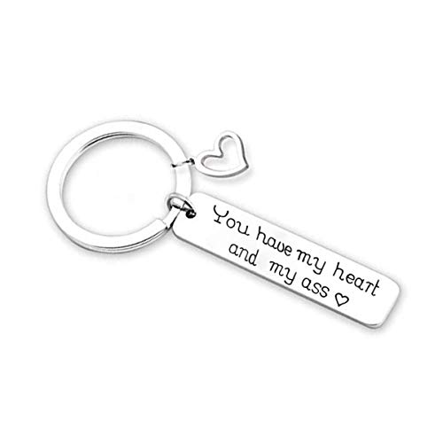 You Have My Heart and My Ass Keychain Funny Gifts Boyfriend Girlfriend Gifts Keyring Wife Husband Gifts Silver