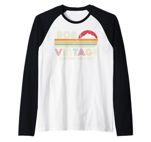Bob Name Gifts - Traje de cumpleaños vintage de edición limitada Camiseta Manga Raglan