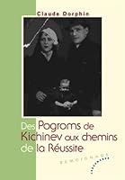 Des Pogroms de Kichinev aux chemins de la Réussite 2351686225 Book Cover