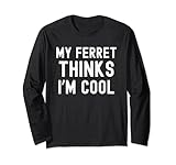 My ferret thinks I'm cool Apparel Co.