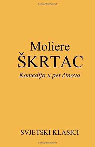 Skrtac: komedija (SVJETSKI KLASICI) (Croatian Edition)