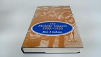The middle classes, 1900-50 0946537674 Book Cover