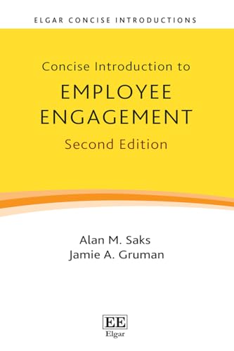 Concise Introduction to Employee Engagement: Second Edition
